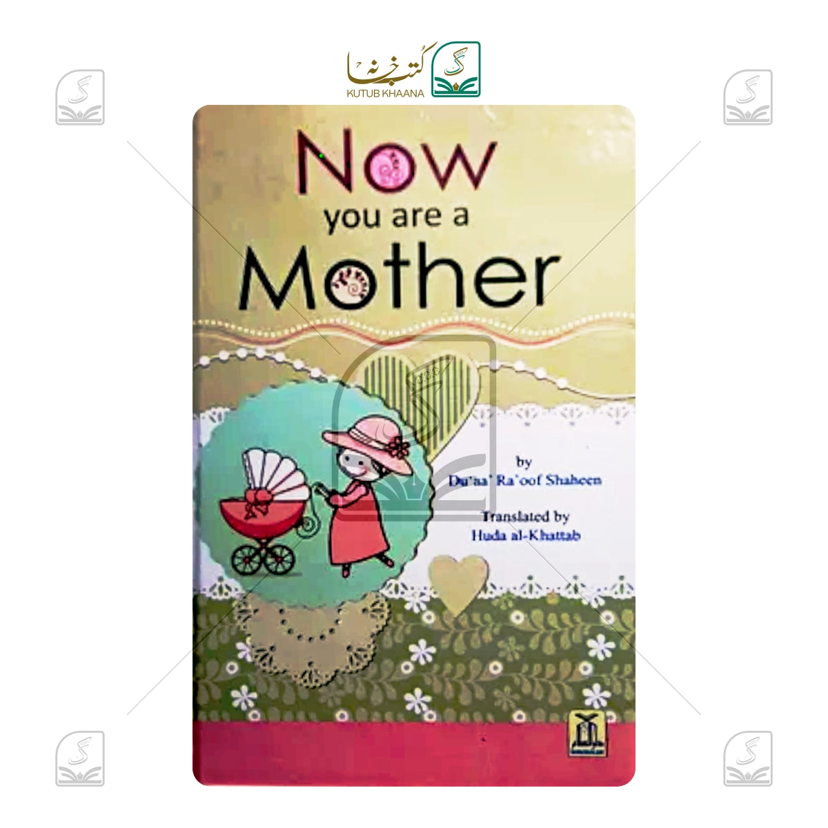 Now You Are A Mother