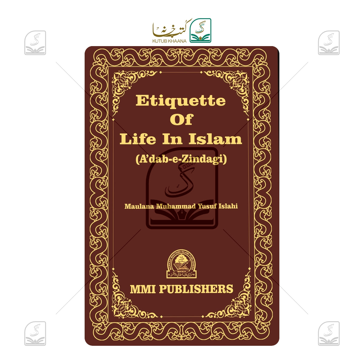 Etiquette of Life In Islam