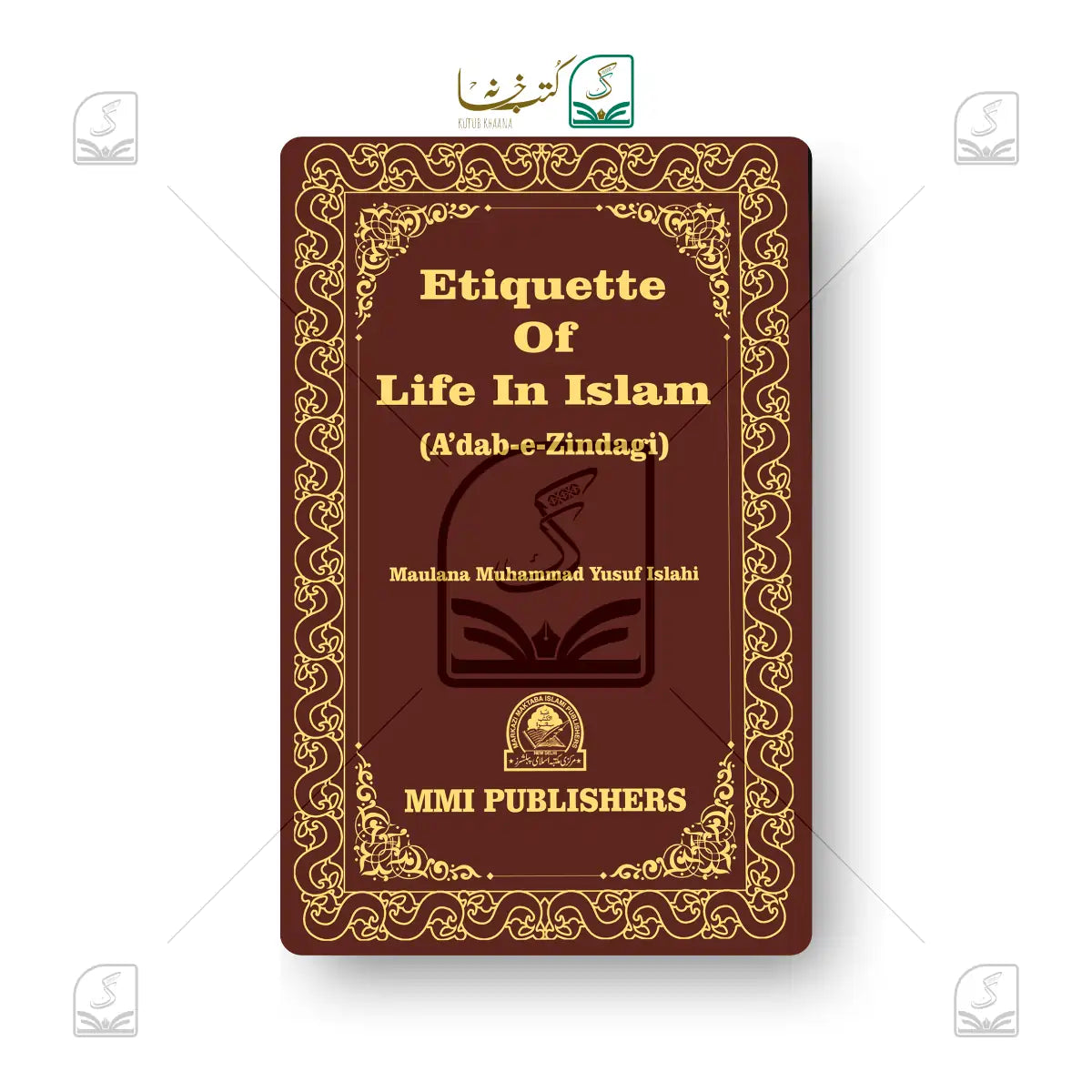 Etiquette of Life In Islam