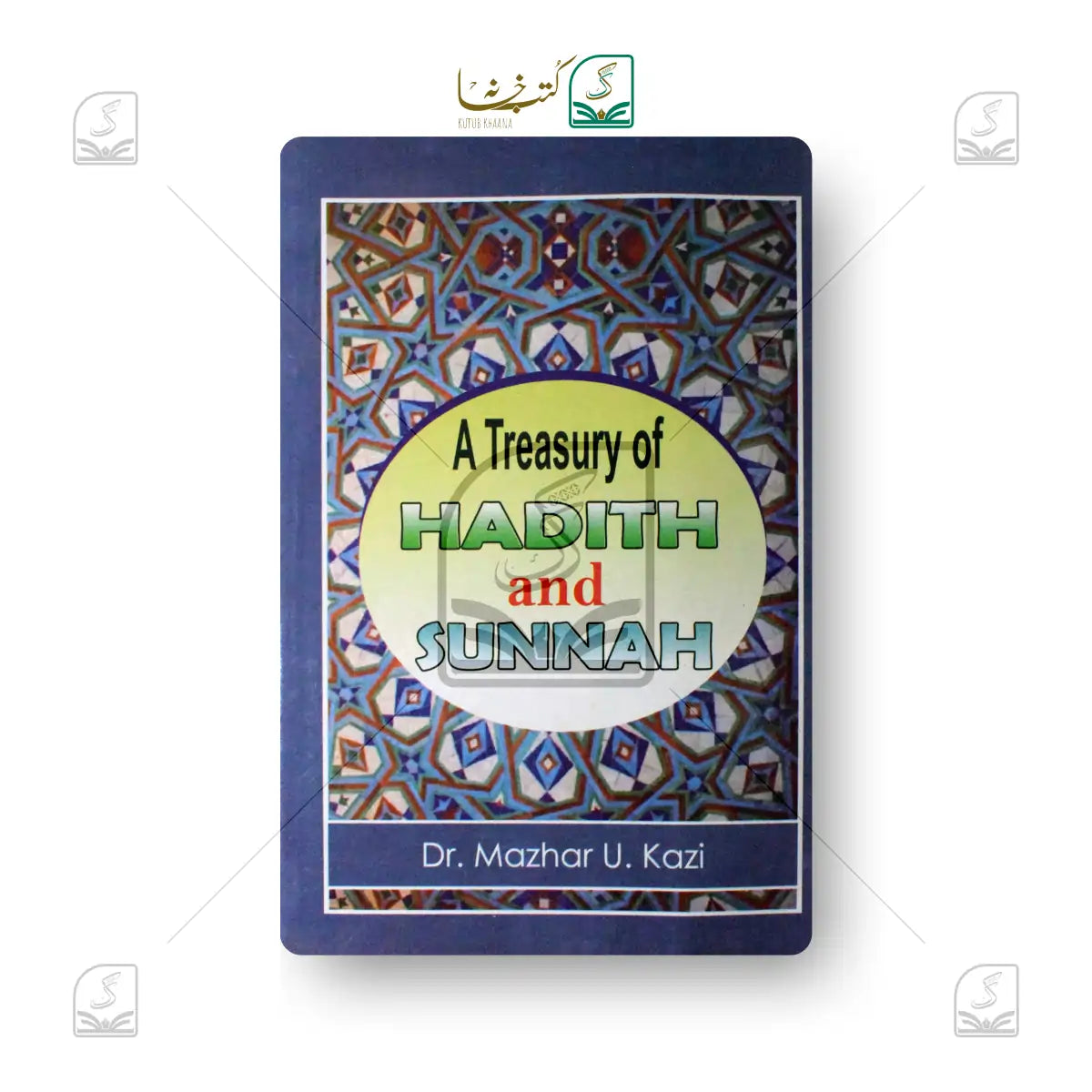 A Treasury of Hadith And Sunnnah