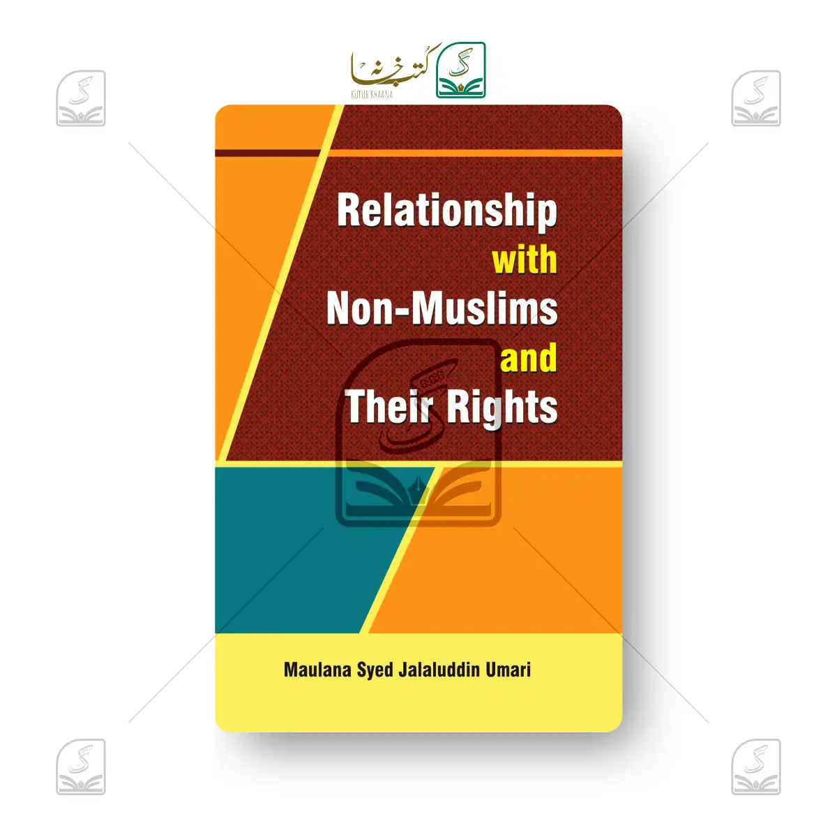 Relationship With Non Muslims & Their Rights