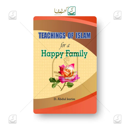Teachings Of Islam for a Happy Family