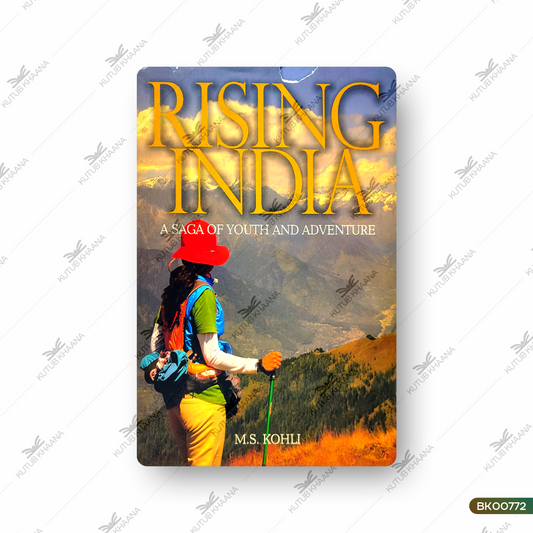 Rising India - A Saga of Youth and Adventure