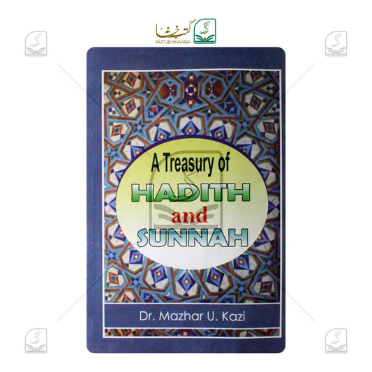A Treasury of Hadith And Sunnnah