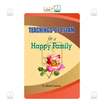Teachings Of Islam for a Happy Family