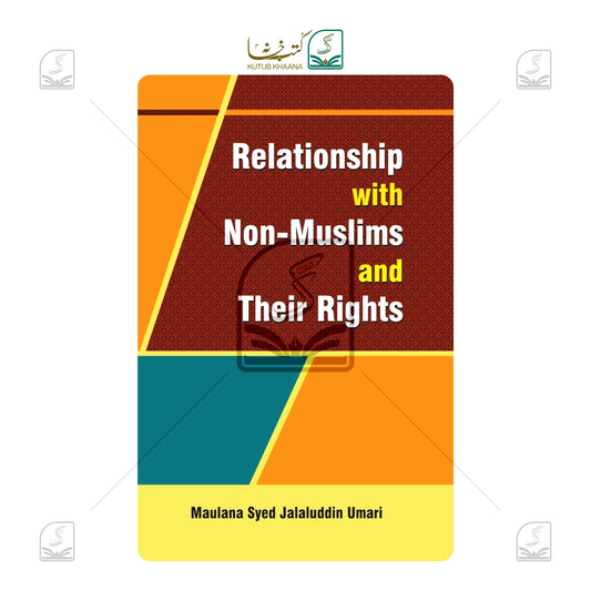 Relationship With Non Muslims & Their Rights