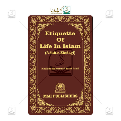 Etiquette of Life In Islam