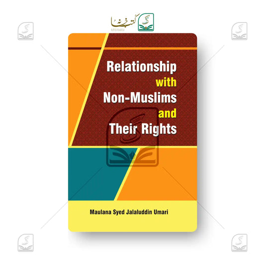 Relationship With Non Muslims & Their Rights